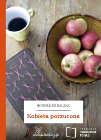 Honoré de Balzac — Kobieta porzucona