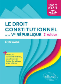 Eric Sales — Le droit constitutionnel de la Ve République