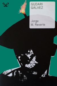 Jorge Martínez Reverte — Gudari Gálvez