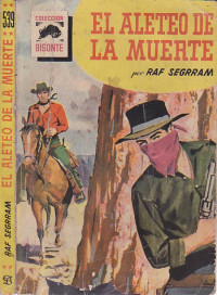 Raf Segrram — El aleteo de la muerte