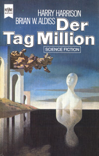 Harry Harrison (Hrsg.) & Brian W. Aldiss (Hrsg.) — Der Tag Million