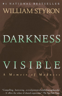 William Styron — Darkness Visible