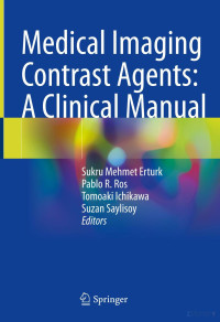 Various editors — Medical Imaging Contrast Agents: A Clinical Manual