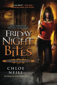 Chloe Neill [Neill, Chloe] — 02 Friday Night Bites