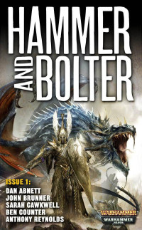 Edited by Christian Dunn — Hammer and Bolter Issue 01