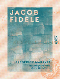 Frederick Marryat — Jacob Fidèle