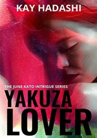 Kay Hadashi — Yakuza Lover
