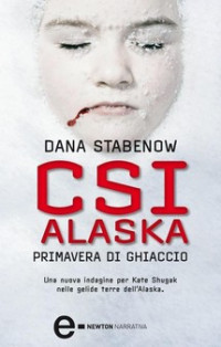 Dana Stabenow — csi alaska