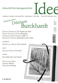 Robert E. Norton;Stefan Rebenich;Simon Strauss;Leonhard Burckhardt;Martin A. Ruehl;Christian Meier;Ulrich Raulff; — Zeitschrift für Ideengeschichte Heft 1/2018