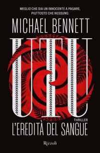 Michael Bennett — Utu. L'eredità del sangue