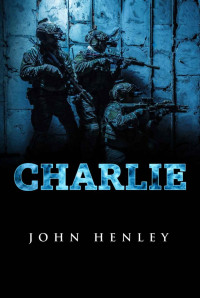 John Henley — Charlie: The Ian Ridgefield Series (German Edition)
