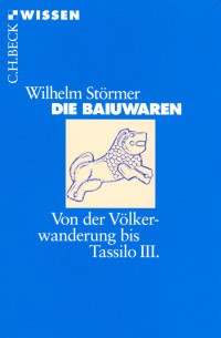 Wilhelm Strmer; — Die Baiuwaren