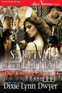 Dixie Lynn Dwyer — Survival of the Fittest