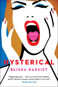 Elissa Bassist — Hysterical