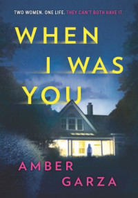 Amber Garza — When I Was You