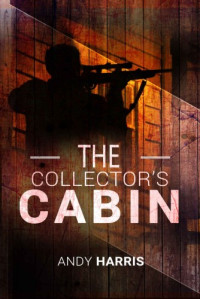 Andy Harris — The Collector's Cabin