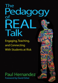 Paul Hernandez; — The Pedagogy of Real Talk