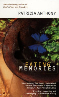 Anthony, Patricia — Eating Memories