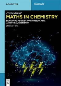 Prerna Bansal — Maths in Chemistry: Numerical Methods for Physical and Analytical Chemistry, 2nd Edition