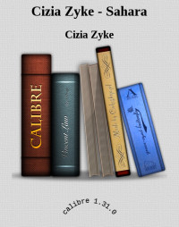 Cizia Zyke — Cizia Zyke - Sahara