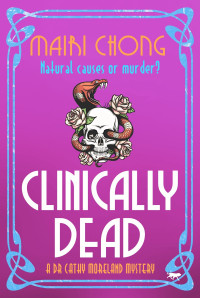 Mairi Chong — Clinically Dead