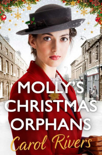 Carol Rivers [Rivers, Carol] — Molly's Christmas Orphans