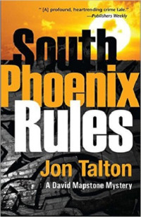 Jon Talton — South Phoenix Rules