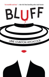 Jane Stanton Hitchcock — Bluff