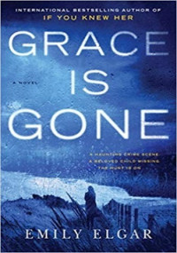 Emily Elgar — Grace Is Gone