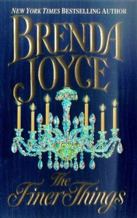 Brenda Joyce — The Finer Things