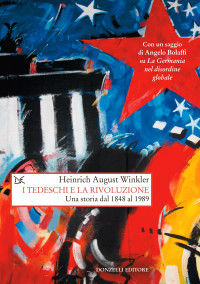 Heinrich August Winkler — I tedeschi e la rivoluzione