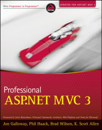 Jon Galloway, Phil Haack, Brad Wilson, K. Scott Allen — Professional ASP.NET MVC 3