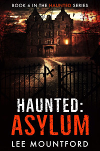 Lee Mountford — Haunted: Asylum
