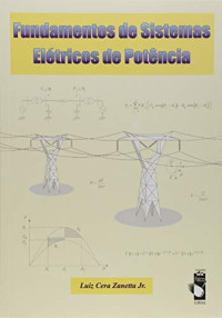 Luiz Cera Zanetta Jr. — Fundamentos de sistemas elétricos de potência