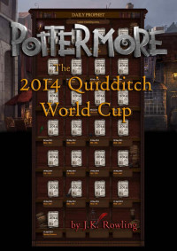 J.K. Rowling — PP. The 2014 Quidditch World Cup