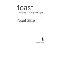 Nigel Slater — Toast