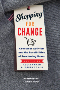 Louis  Hyman — Shopping for Change