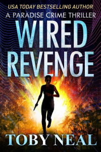 Toby Neal — Wired Revenge