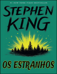 Stephen King — Os estranhos