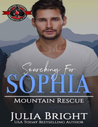 Julia Bright & Operation Alpha — Searching for Sophia (Special Forces: Operation Alpha)