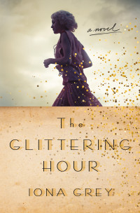 Iona Grey — The Glittering Hour