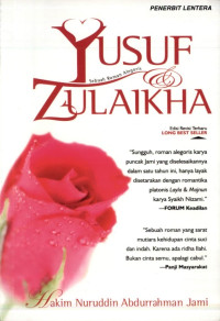 Hakim Nuruddin Abdurrahman Jami — Yusuf & Zulaikha: Sebuah Roman Alegoris