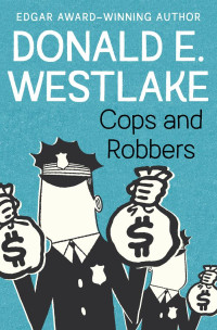 Donald E. Westlake — Cops and Robbers