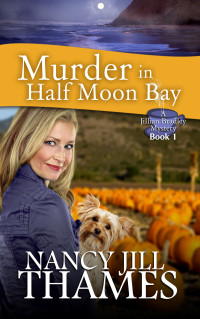 NANCY JILL THAMES — MURDER IN HALF MOON BAY