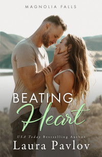 Laura Pavlov — Beating Heart: A Small Town, Single Dad Romance