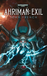 John French — Ahriman: Exil