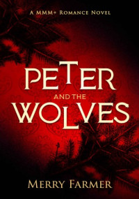 Merry Farmer — Peter and the Wolves
