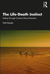 Neil Maizels; — The Life-Death Instinct