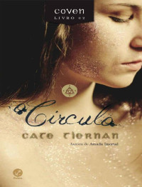 Cate Tiernan — O Círculo