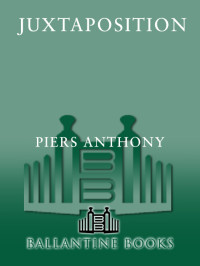 Piers Anthony — Juxtaposition